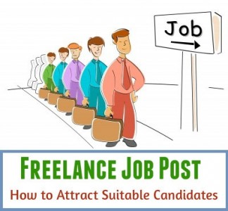 How to Write a Freelance Job Post to Attract Suitable Candidates