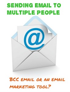 Sending email to multiple people - BCC email or email marketing tool