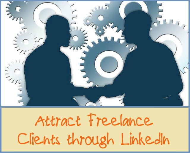 3 Tips to Attract Freelance Clients through LinkedIn