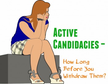 Active Candidacies – How Long Should You Wait before You Withdraw Them