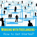 Working with Freelancers - How to Get Started - Podcast Link