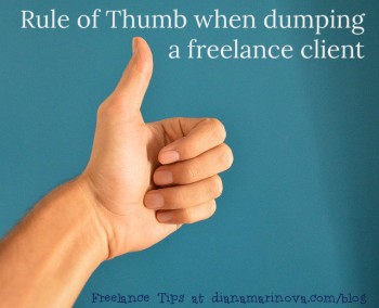 Good Rule of Thumb When Dumping a Freelance Client