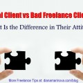 Ideal Client vs Bad Freelance Client Attitude - What Is the Difference