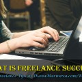What Is Freelance Success
