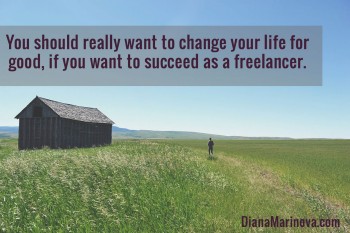Change your life for freelance success