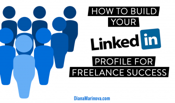 How to Build Your LinkedIn Profile for Freelance Success