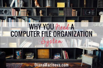Why You Need a Computer File Organization System